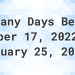 Days Between October 17 2022 And January 25 2023 Calculatio