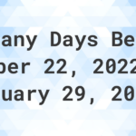 Days Between October 22 2022 And January 29 2023 Calculatio
